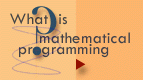 What is mathematical optimization?